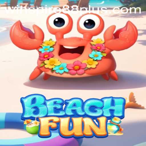 Dive into Excitement with BeachFun: The Ultimate Gaming Experience and WINSPIRE88